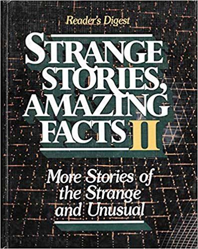 Strange Stories, Amazing Facts II